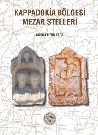 Kappadokia Bölgesi Mezar Stelleri | Arkeoloji ve Sanat Yayınları (Ciltsiz) - Resim 1