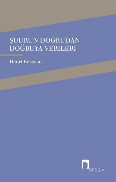 Şuurun Doğrudan Doğruya Verileri | Dergah Yayınları - Felsefe Dizisi (İnce Kapak) - Resim 1