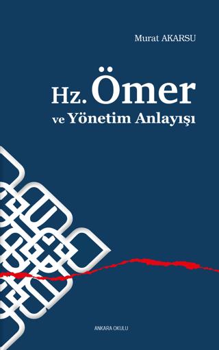 Hz. Ömer ve Yönetim Anlayışı | Ankara Okulu Yayınları (Ciltsiz) - Resim 1