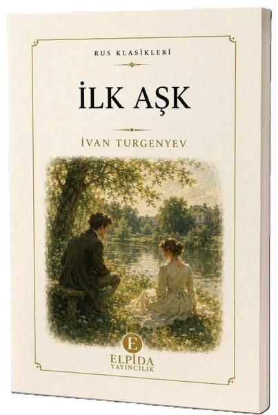 İlk Aşk | Elpida Yayıncılık (İnce Kapak) - Resim 1