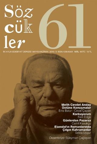 Sözcükler Dergisi Sayı: 61 Mayıs-Haziran 2016 | Sözcükler Yayınları (Ciltsiz) - Resim 1
