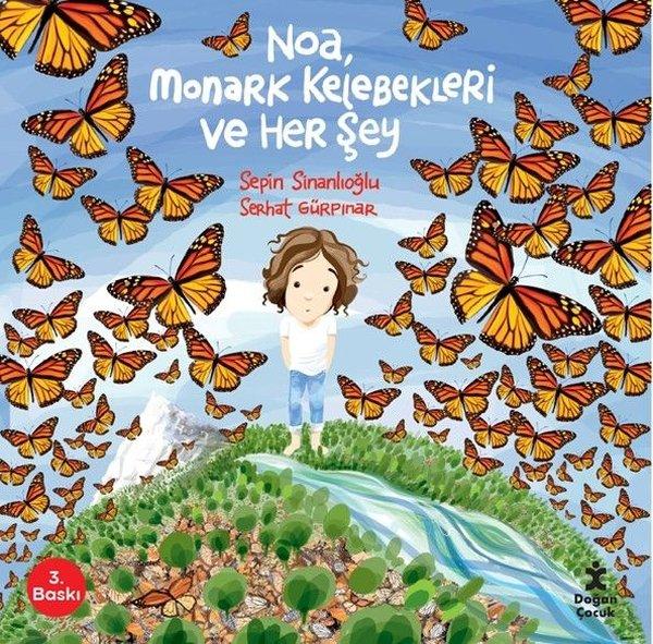 Noa Monark Kelebekleri ve Her Şey | Doğan Çocuk (İnce Kapak) - Resim 1