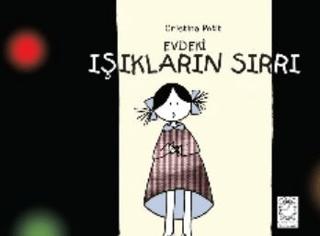 Evdeki Işıkların Sırrı