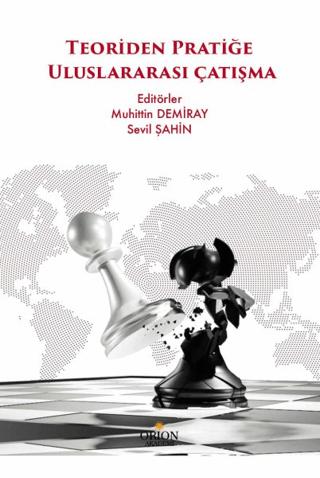 Teoriden Pratiğe Uluslararası Çatışma | Orion Kitabevi (Ciltsiz) - Resim 1