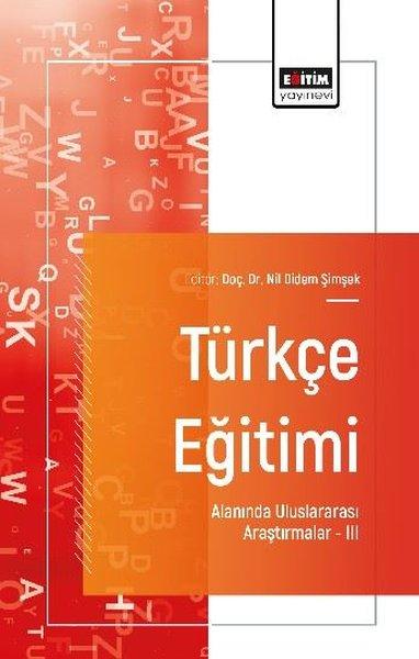 Türkçe Eğitimi Alanında Uluslararası Araştırmalar 3 | Eğitim Yayınevi (İnce Kapak) - Resim 1