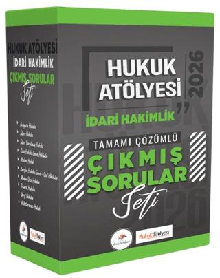 2026 Hukuk Atölyesi İdari Hakimlik Tamamı Çözümlü Çıkmış Sorular Seti