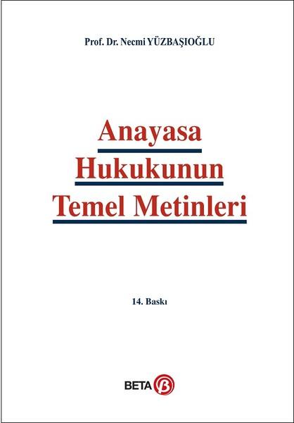 Anayasa Hukukunun Temel Metinleri | Beta Yayınları (İnce Kapak) - Resim 1