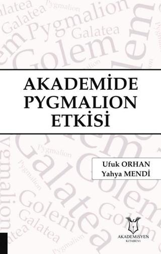 Akademide Pygmalion Etkisi | Akademisyen Kitabevi (Ciltsiz) - Resim 1
