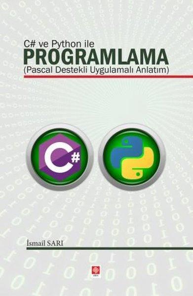 C# ve Python ile Programlama - Pascal Destekli Uygulamalı Anlatım | Ekin Basım Yayın (İnce Kapak) - Resim 1