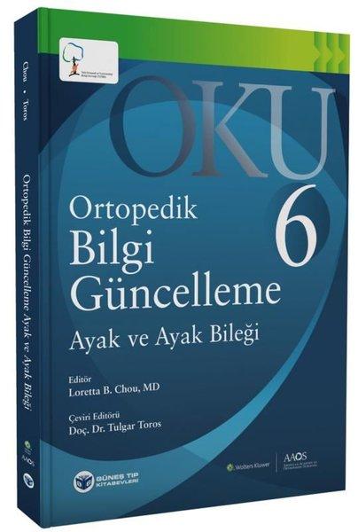 Oku 6 - Ortopedik Bilgi Güncelleme Ayak ve Ayak Bileği | Güneş Tıp Kitabevleri (İnce Kapak) - Resim 1