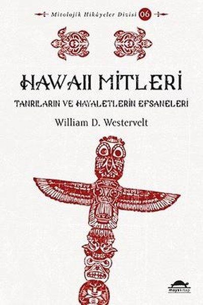 Hawaii Mitleri - Tanrıların ve Hayaletlerin Efsaneleri | Maya Kitap (İnce Kapak) - Resim 1