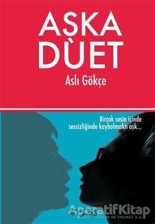 Aşka Düet - Aslı Gökçe - Sinopsis Yayınları - Resim 1