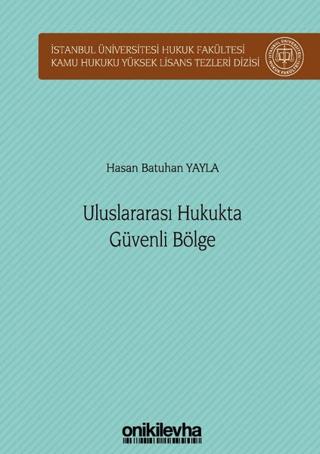 Uluslararası Hukukta Güvenli Bölge | On İki Levha Yayınları (Ciltli) - Resim 1