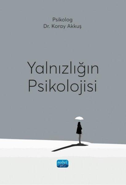 Yalnızlığın Psikolojisi | Nobel Akademik Yayıncılık (İnce Kapak) - Resim 1