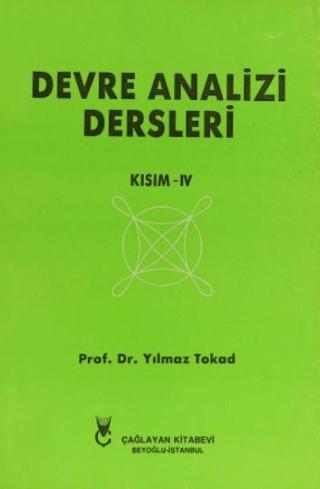 Devre Analizi Dersleri - Kısım 4 | Çağlayan Kitabevi (Ciltsiz) - Resim 1