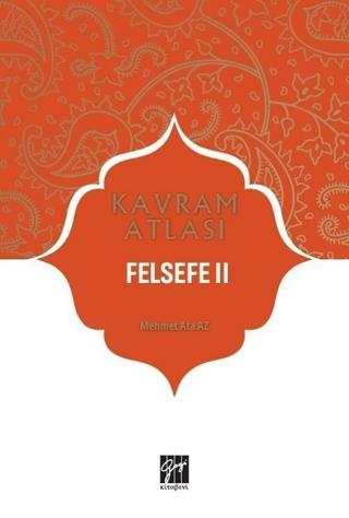 Felsefe 2 - Kavram Atlası | Gazi Kitabevi (Ciltsiz) - Resim 1