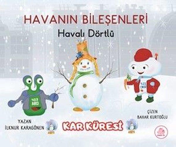 Havanın Bileşenleri: Havalı Dörtlü - Kar Küresi | Pembe Fil Yayınları (Ciltli) - Resim 1