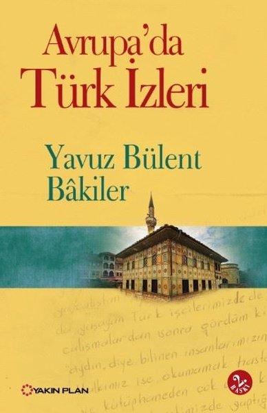 Avrupada Türk İzleri | Yakın Plan Yayınları (İnce Kapak) - Resim 1