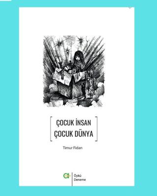 Çocuk İnsan Çocuk Dünya | Aram Yayınları (Ciltsiz) - Resim 1