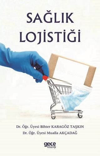 Sağlık Lojistiği | Gece Kitaplığı (Ciltsiz) - Resim 1