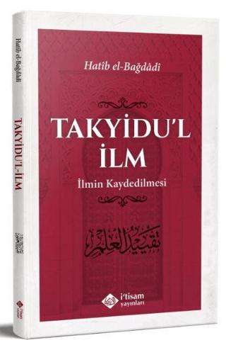 Takyidu'l İlm - İlmin Kaydedilmesi