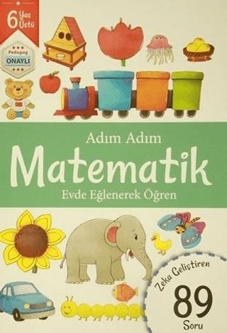 Adım Adım Matematik 6 Yaş - Zeka Geliştiren 89 Soru | Revzen Kitap (Ciltsiz) - Resim 1