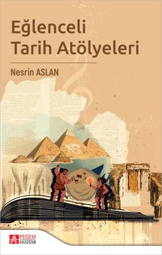 Eğlenceli Tarih Atölyeleri | Pegem Akademi Yayıncılık (Ciltsiz) - Resim 1