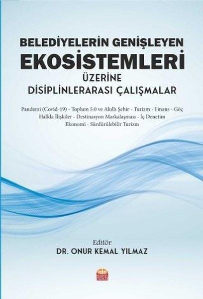 Belediyelerin Genişleyen Ekosistemleri Üzerine Disiplinlerarası Çalışmalar | Nobel Bilimsel Eserler (İnce Kapak) - Resim 1