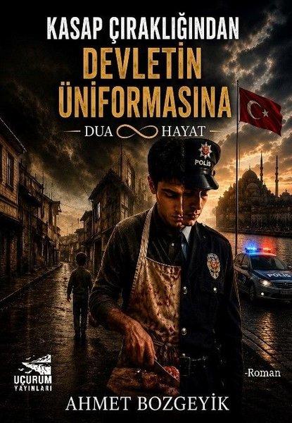 Kasap Çıraklığından Devletin Üniformasına | Uçurum Yayınları (İnce Kapak) - Resim 1