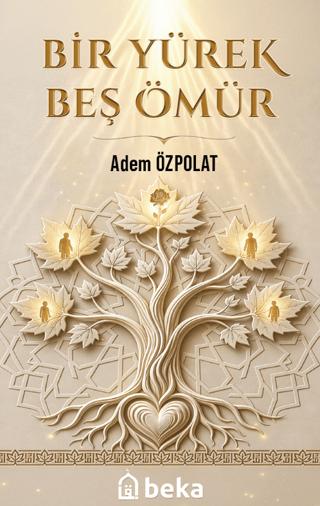 Bir Yürek Beş Ömür
