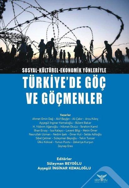 Türkiye'de Göç ve Göçmenler - Sosyal-Kültürel-Ekonomik Yönleriyle | Altınordu (İnce Kapak) - Resim 1