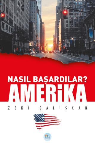 Amerika - Nasıl Başardılar? | Maviçatı Yayınları (Ciltsiz) - Resim 1