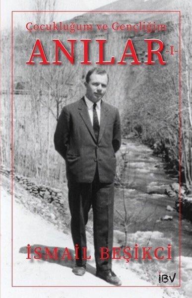 Çocukluğum ve Gençliğim - Anılar 1 | İsmail Beşikçi Vakfı (İnce Kapak) - Resim 1