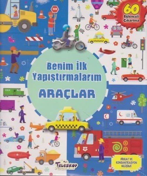 Benim İlk Yapıştırmalarım - Araçlar | Teleskop Popüler Bilim (İnce Kapak) - Resim 1