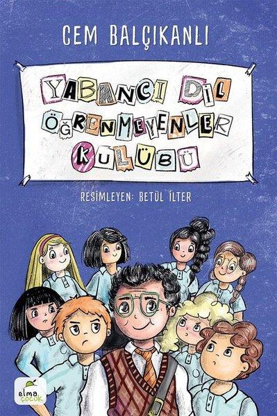 Yabancı Dil Öğrenmeyenler Kulübü | Elma Yayınevi (İnce Kapak) - Resim 1