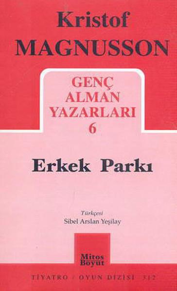 Genç Alman Yazarları-6/Erkek Parkı | Mitos Boyut Yayınları - Tiyatro Dizisi (İnce Kapak) - Resim 1