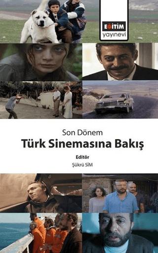 Son Dönem Türk Sinemasına Bakış | Eğitim Yayınevi - Bilimsel Eserler (Ciltsiz) - Resim 1