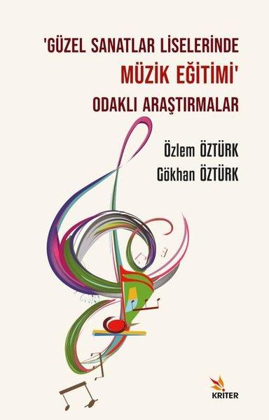 Güzel Sanatlar Liselerinde Müzik Eğitimi Odaklı Araştırmalar | Kriter (İnce Kapak) - Resim 1