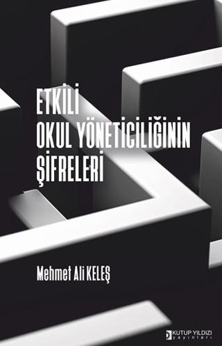 Etkili Okul Yöneticiliğinin Şifreleri