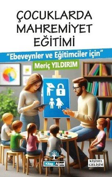 Çocuklarda Mahremiyet Eğitimi - Ebevenyler ve Eğitimciler İçin | Kitap Ağacı Yayınları (İnce Kapak) - Resim 1