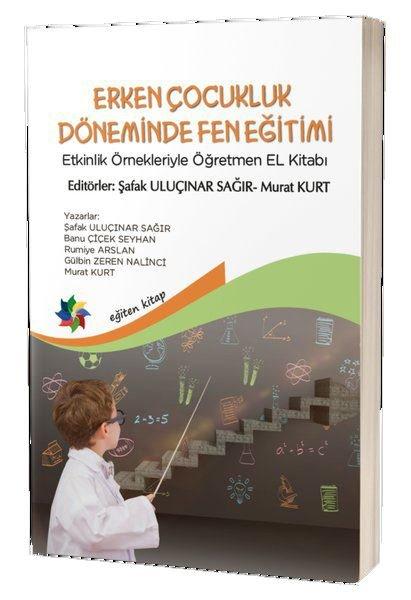 Erken Çocukluk Döneminde Fen Öğretimi | Eğiten Kitap (İnce Kapak) - Resim 1
