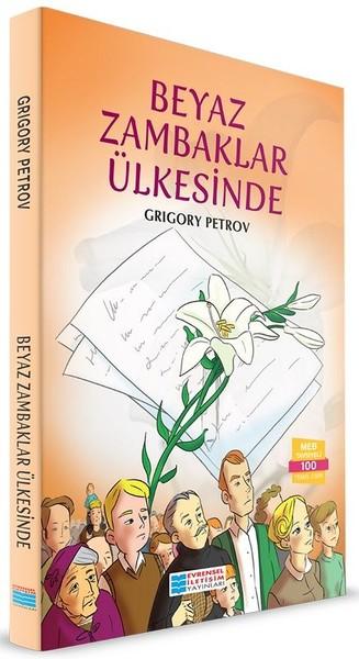 Beyaz Zambaklar Ülkesinde | Evrensel İletişim Yayınları (İnce Kapak) - Resim 1