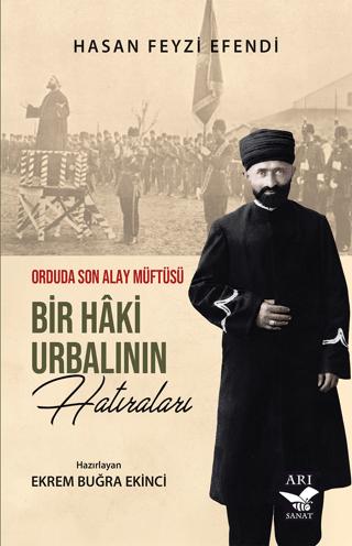 Bir Hâki Urbalının Hatıraları | Arı Sanat Yayınevi (Ciltsiz) - Resim 1