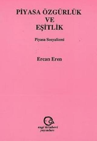 Piyasa Özgürlük ve Eşitlik Piyasa Sosyalizmi