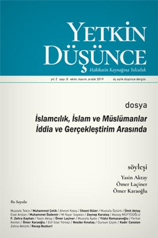 Yetkin Düşünce Dergisi Yıl: 2 Sayı: 8 Ekim - Kasım - Aralık 2019 | Yetkin Düşünce Dergisi (Ciltsiz) - Resim 1
