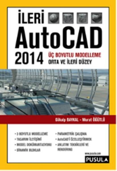 İleri AutoCAD 2014 | Pusula Yayıncılık (İnce Kapak) - Resim 1