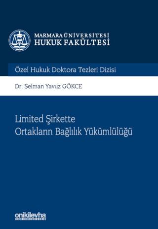 Limited Şirkette Ortakların Bağlılık Yükümlülüğü | On İki Levha Yayınları (Ciltli) - Resim 1