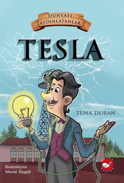 Tesla-Dünyayı Aydınlatanlar | Beyaz Balina Yayınları (İnce Kapak) - Resim 1