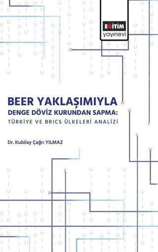 Beer Yaklaşımıyla Denge Döviz Kurundan Sapma | Eğitim Yayınevi - Bilimsel Eserler (Ciltsiz) - Resim 1
