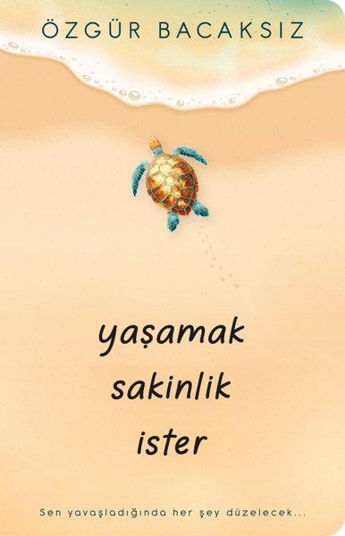 Yaşamak Sakinlik İster | İndigo Kitap (İnce Kapak) - Resim 1